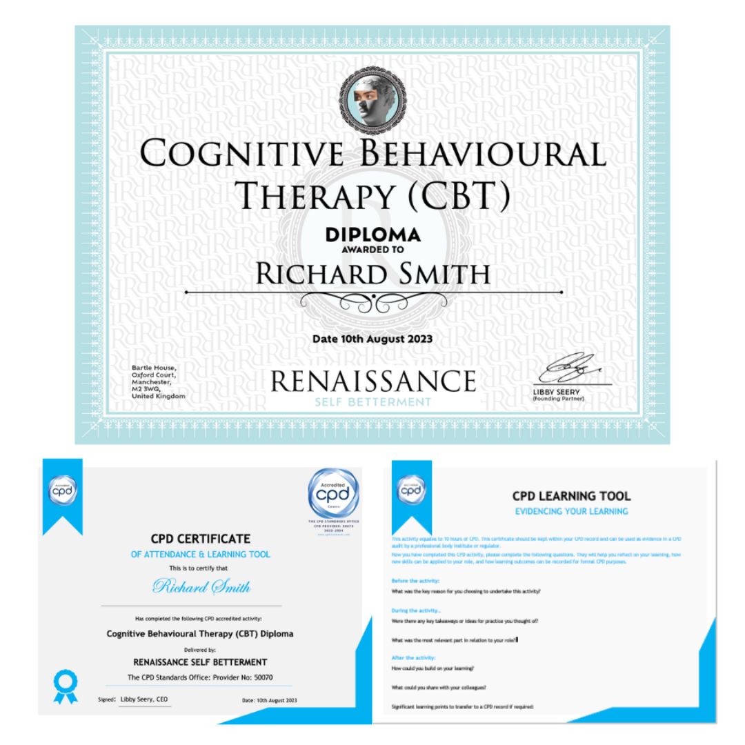 Example of CPD Accreditation and Diploma for a student that has taken our Cognitive Behavioural Therapy course, Issued by Renaissance Self Betterment